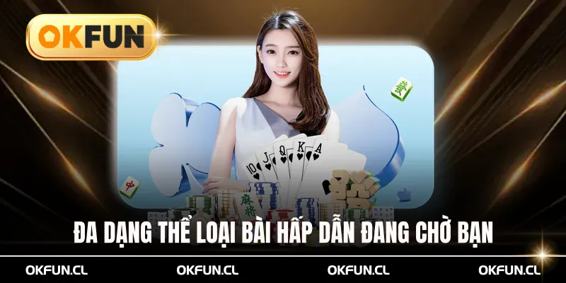 Đa dạng thể loại bài hấp dẫn đang chờ bạn