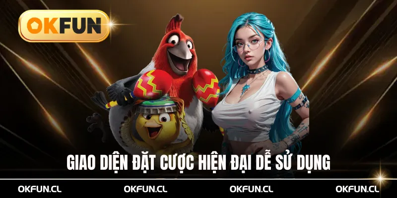 Giao diện đặt cược hiện đại dễ sử dụng