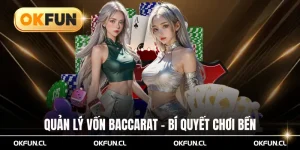 Quản lý vốn baccarat okfun