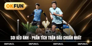 Soi kèo anh okfun