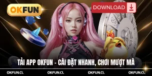 Tải app okfun
